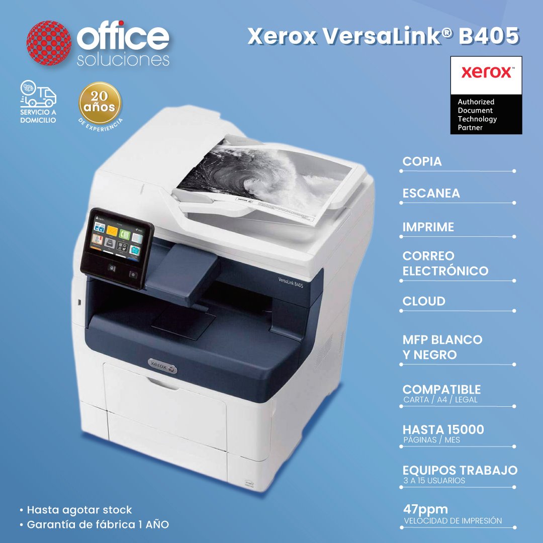 Xerox® VersaLink® B405 Office Soluciones Xerox® VersaLink® B405 Office Soluciones